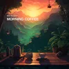 About Morning Coffee Song