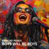 Boys Will Be Boys (Karaoke Version) [Originally Performed By Ordinary Boys]