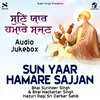 About Sun Yaar Hamare Sajjan Song