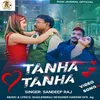 About Tanha Tanha Ji Na Sakenge Song