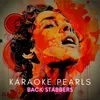 Back Stabbers (Karaoke Version) [Originally Performed By The O Jays]