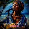 Barbados (Karaoke Version) [Originally Performed By Typically Tropical]