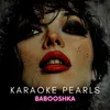 Babooshka (Karaoke Version) [Originally Performed By Kate Bush]