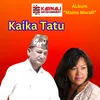 About Kaika Tatu Song