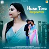 Husn Tera Sangmarmar (New Hindi Song)