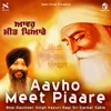 About Aavho Meet Piaare Song