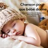 Chanson pour que bébé dorme