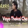 Bhayo Thikai Cha