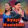 About Syaji Kanchhi Song