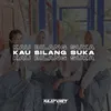 KAU BILANG SUKA