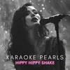 Hippy Hippy Shake (Karaoke Version) [Originally Performed By The Georgia Satellites]