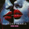 Kiss Kiss (Karaoke Version) [Originally Performed By Holly Valance]