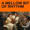 A Mellow Bit of Rhythm