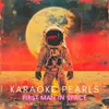 About First Man in Space (Karaoke Version) [Originally Performed By All Seeing Eye] Song