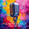 Don't Let Go (Karaoke Version) [Originally Performed By David Sneddon]