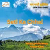 About Seti Ka Chhal Song