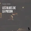 Les Blues De La Prison