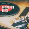 Custard Pie Blues