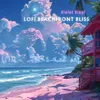 About Lofi Beachfront Bliss Song