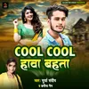 About Cool Cool Hawa Bahta Song