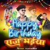 Happy Birthday Raj Bhaiya