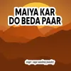 About Maiyya Kar Do Beda Paar Song