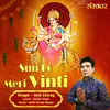 About Sun Lo Meri Vinti Song