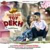 About Aise Na Moke Toy Dekh (Nagpuri) Song