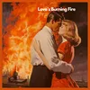 Love's Burning Fire