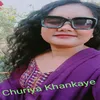 About Churiya Khankaye Song