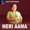 About Meri Aama Song