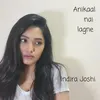 About Anikaal Nai Lagne Song