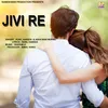 About Jivi Re Song