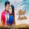 About Ajeeb Aadatein Song