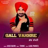 About Gall Vakhre Song