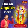 Om Jai Jagdish Hare.