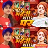 About Viral Bhaini Ham Reel Par Song