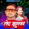 About Tor Jhumka Song