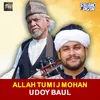 About Allah Tumi J Mohan Song