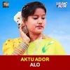 About Aktu Ador Song