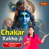 Chakar Rakho Ji