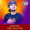 About Ore Manush Song