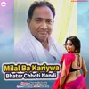 Milal Ba Kariywa Bhatar Chhoti Nandi (Bhojpuri)