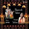 About Tharo Ek Saharo Song