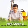 About Arak Signal 2 ( Santhali Song ) Song