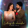 About Lathey Di Chaadar - Neo Folk Song