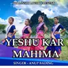 About Yeshu Kar Mahima ( Devotional Song ) Song