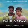 About Pahil Napam (Santali Song) Song