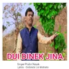 About Dui Dinek Jina Song