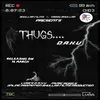 About Thugs Song